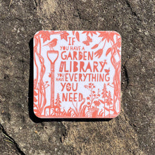 Load image into Gallery viewer, Coaster - If you have a garden and a library - Cicero: If you have a garden and a library