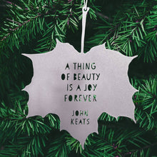 Load image into Gallery viewer, Leaf Quote - A thing of beauty is a joy forever - John Keats: Gold