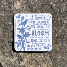 Load image into Gallery viewer, Coaster - Come we to the Summer, to the Summer we will come - John Clare: Come we to the Summer