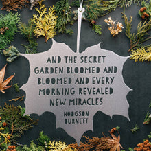 Load image into Gallery viewer, Leaf Quote - And the secret garden bloomed and bloomed - Frances Hodgson Burnett: Gold
