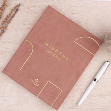 Load image into Gallery viewer, The Mindful Journal