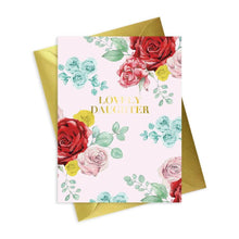 Load image into Gallery viewer, Floral Foiled Daughter Card - Luxury A6 Greeting Card with Gold Envelope
