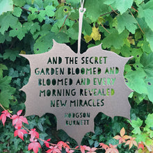 Load image into Gallery viewer, Leaf Quote - And the secret garden bloomed and bloomed - Frances Hodgson Burnett: Gold
