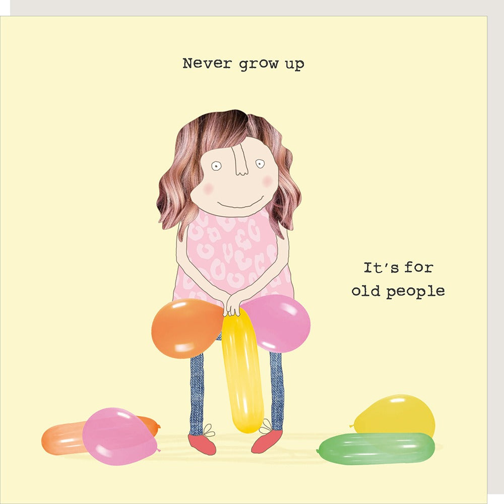 Card - Rosie Made A Thing - never grow up