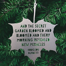 Load image into Gallery viewer, Leaf Quote - And the secret garden bloomed and bloomed - Frances Hodgson Burnett: Gold
