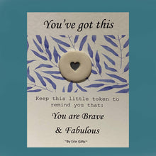 Load image into Gallery viewer, You've Got This Ceramic Pocket Token Pocket Hug and Card
