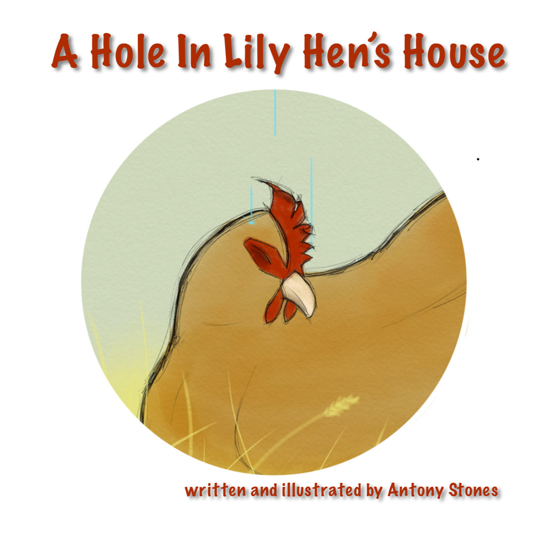 A Hole in Lily Hen’s Henhouse