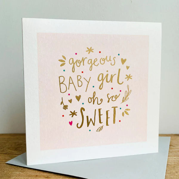 Gorgeous Baby girl card