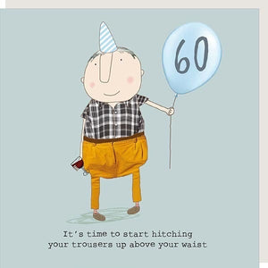 Card -Rosie Made a thing - 60th Birthday - Male